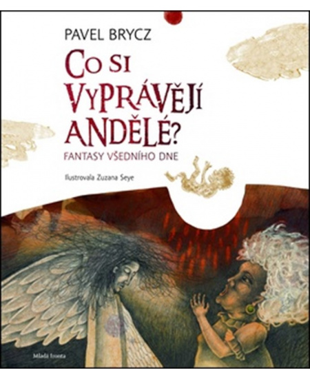 Co si vyprávějí andělé?
