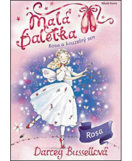 Malá baletka Rosa a kouzelný sen