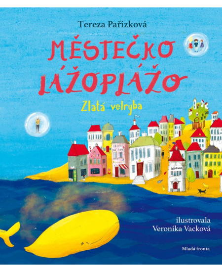 Městečko Lážoplážo. Zlatá velryba
