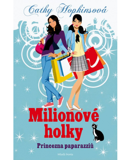 Princezna paparazziů: Milionové holky
