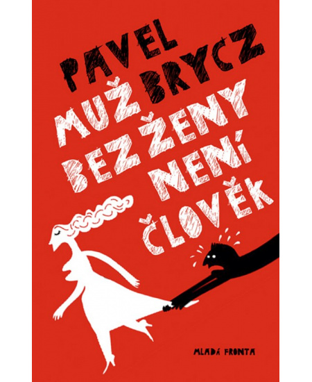 Muž bez ženy není člověk