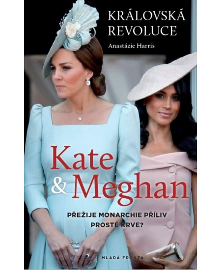 Královská revoluce: Kate a Meghan Mladá fronta