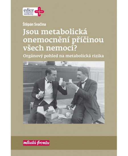 Jsou metabolická onemocnění příčinou všech nemocí?