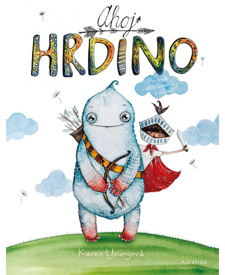 Ahoj hrdino!