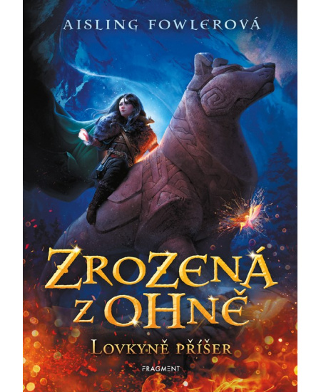 Zrozená z ohně – Lovkyně příšer