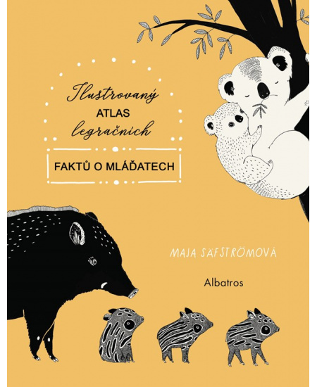 Ilustrovaný atlas legračních faktů o mláďatech ALBATROS