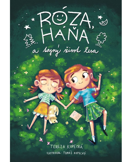 Róza, Háňa a tajný život lesa