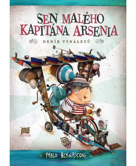 Sen malého kapitána Arsenia (Deník vynálezů)