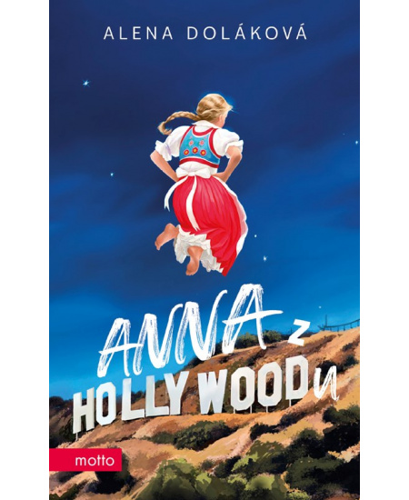Anna z Hollywoodu MOTTO