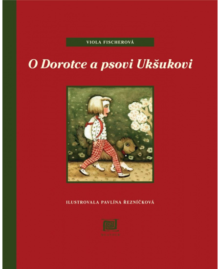 O Dorotce a psovi Ukšukovi