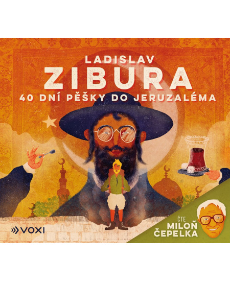 40 dní pěšky do Jeruzaléma (audiokniha) - čte Miloň Čepelka