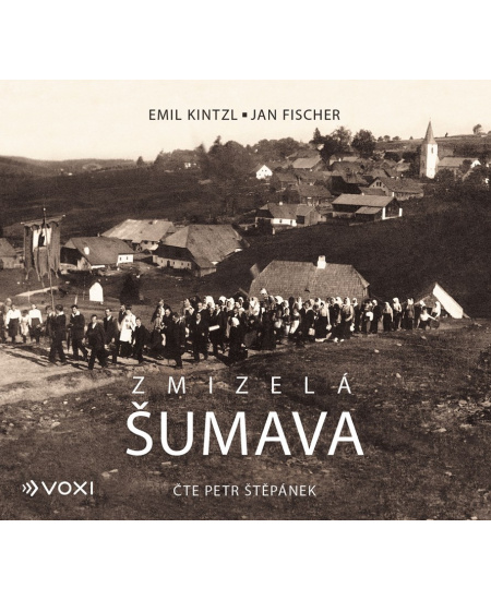 Zmizelá Šumava (audiokniha)