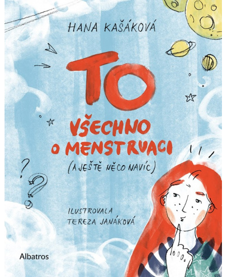 TO: Všechno o menstruaci (a ještě něco navíc)