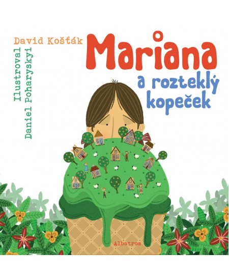 Mariana a rozteklý kopeček
