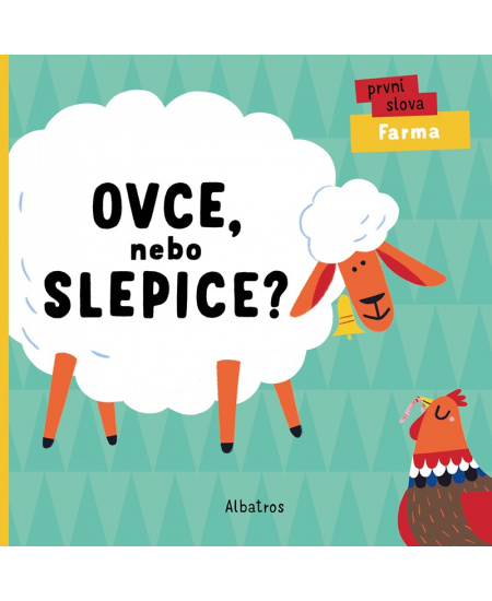 Ovce, nebo slepice?