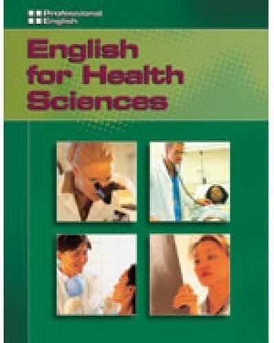 PROFESSIONAL ENGLISH: ENGLISH FOR HEALTH SCIENCES Student´s Book National Geographic learning