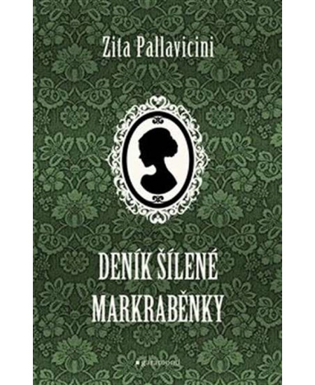 Deník šílené markraběnky