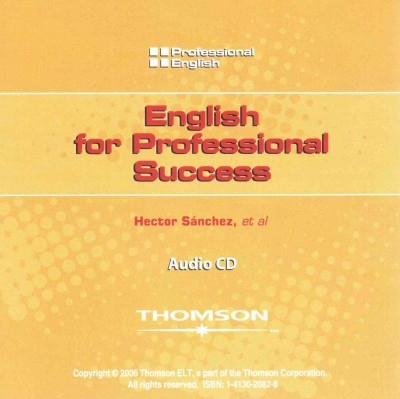 PROFESSIONAL ENGLISH: ENGLISH FOR PROFESSIONAL SUCCESS AUDIO CD National Geographic learning