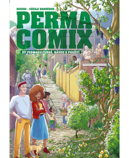 Permacomix: Žít permakulturně. Návod k použití Garamond