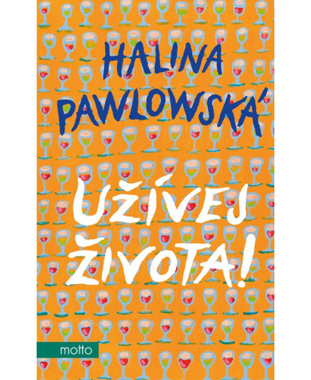 Užívej života!