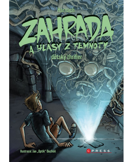 Zahrada a hlasy z temnoty