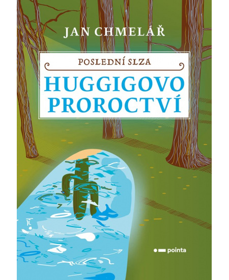 Poslední slza - Huggigovo proroctví 