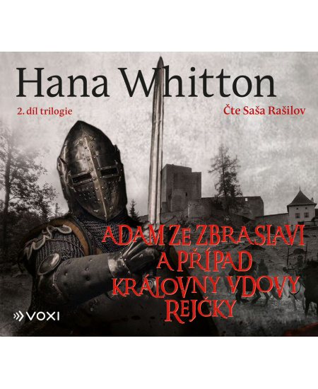 Adam ze Zbraslavi a případ královny vdovy Rejčky (audiokniha)