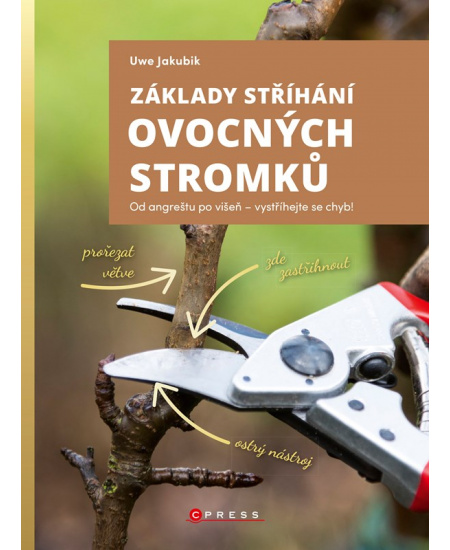 Základy stříhání ovocných stromků