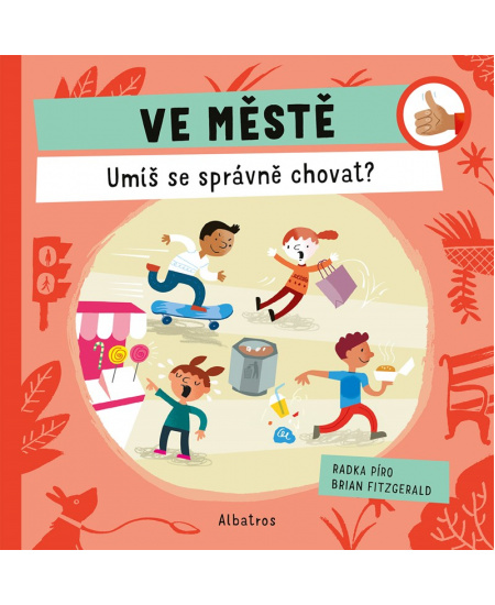 Ve městě: Umíš se správně chovat?