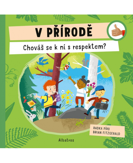 V přírodě: Chováš se k ní s respektem?
