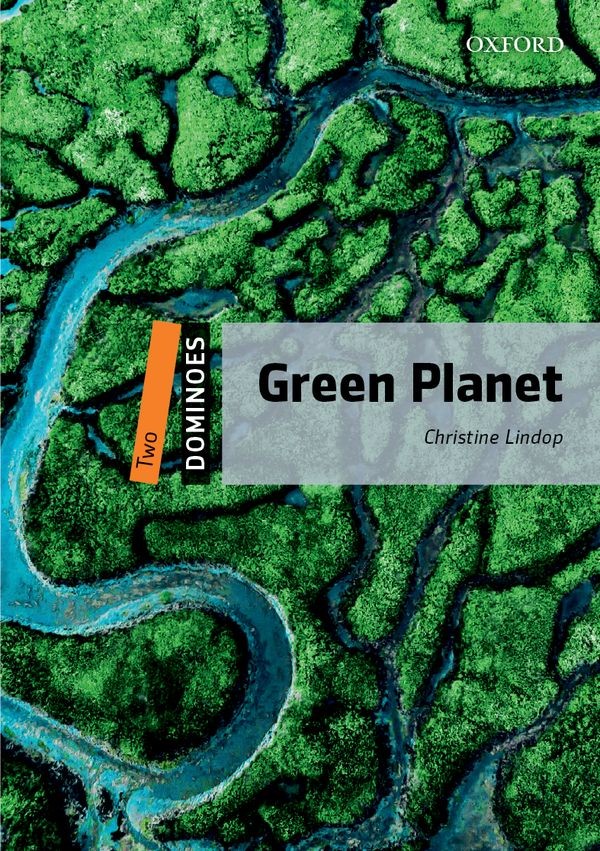Dominoes 2 Second Edition - Green Planet 2nd Edition Oxford University Press