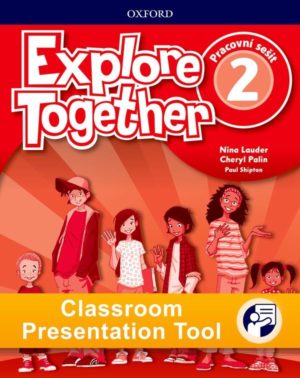 Explore Together 2 Classroom Presentation Tool eWorkbook (OLB) Oxford University Press