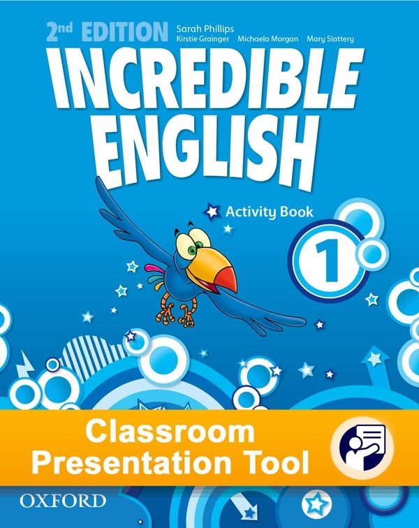 Incredible English 1 (New Edition) Classroom Presentation Tool Activity eBook (OLB) Oxford University Press