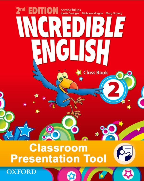 Incredible English 2 (New Edition) Classroom Presentation Tool Class eBook (OLB) Oxford University Press