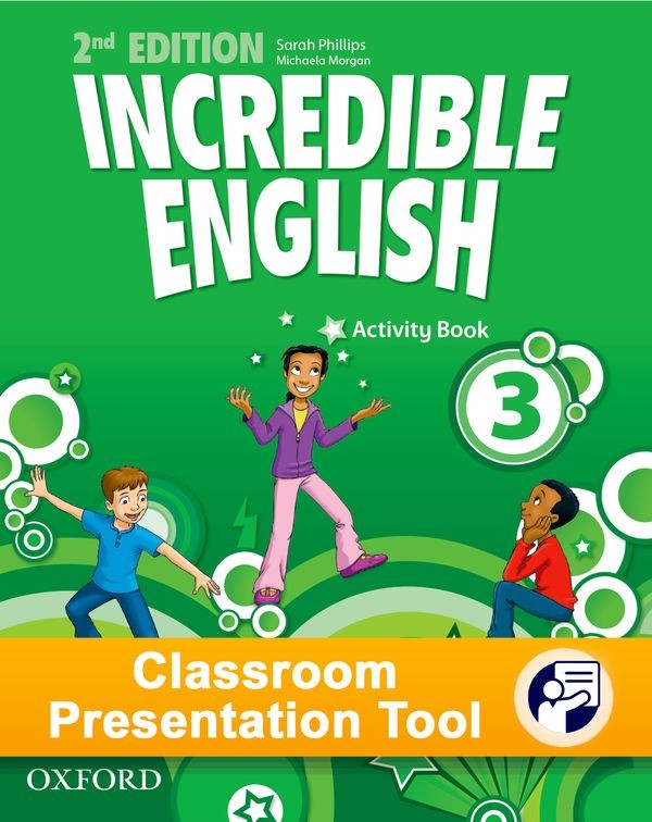 Incredible English 3 (New Edition) Classroom Presentation Tool Activity eBook (OLB) Oxford University Press