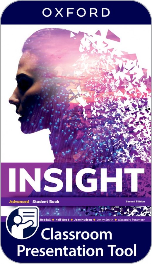 Insight Second Edition Advanced Classroom Presentation Tool Student´s eBook (OLB) Oxford University Press
