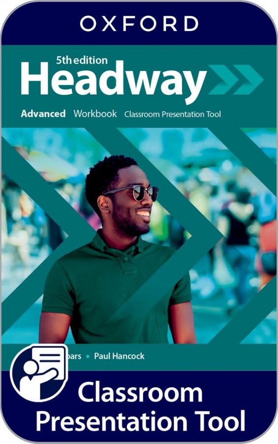 New Headway Fifth Edition Advanced Classroom Presentation Tool eWorkbook (OLB) Oxford University Press