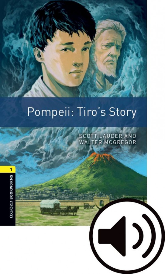 Oxford Bookworms Library New Edition 1 Pompei: Tiro´s Story with Audio Mp3 Pack Oxford University Press
