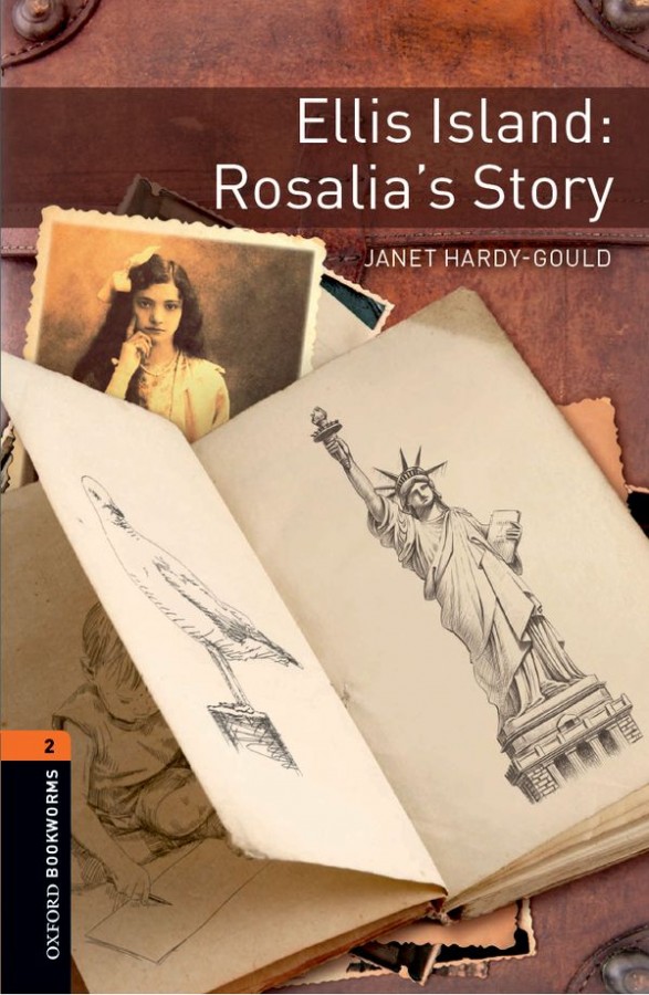 Oxford Bookworms Library New Edition 2 Ellis Island: Rosallia´s Story with Audio Mp3 Pack Oxford University Press