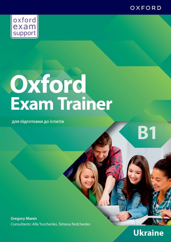 Oxford Exam Trainer B1 Student´s Book (Ukrainian Edition) Oxford University Press