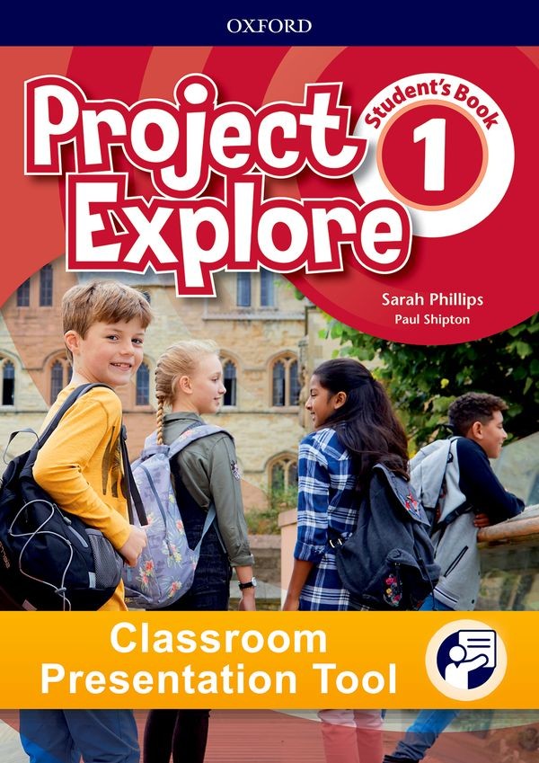 Project Explore 1 Classroom Presentation Tool Student´s eBook (OLB) Oxford University Press