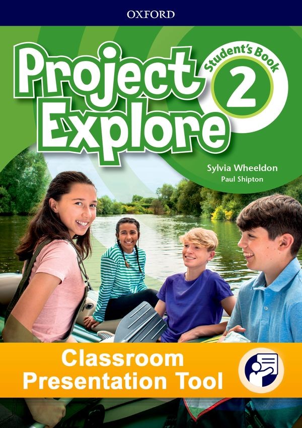 Project Explore 2 Classroom Presentation Tool Student´s eBook (OLB) Oxford University Press