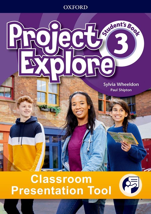 Project Explore 3 Classroom Presentation Tool Student´s eBook (OLB) Oxford University Press