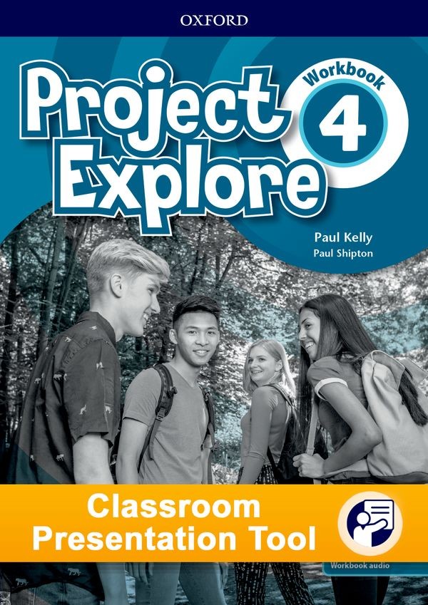 Project Explore 4 Classroom Presentation Tool eWorkbook (OLB) Oxford University Press