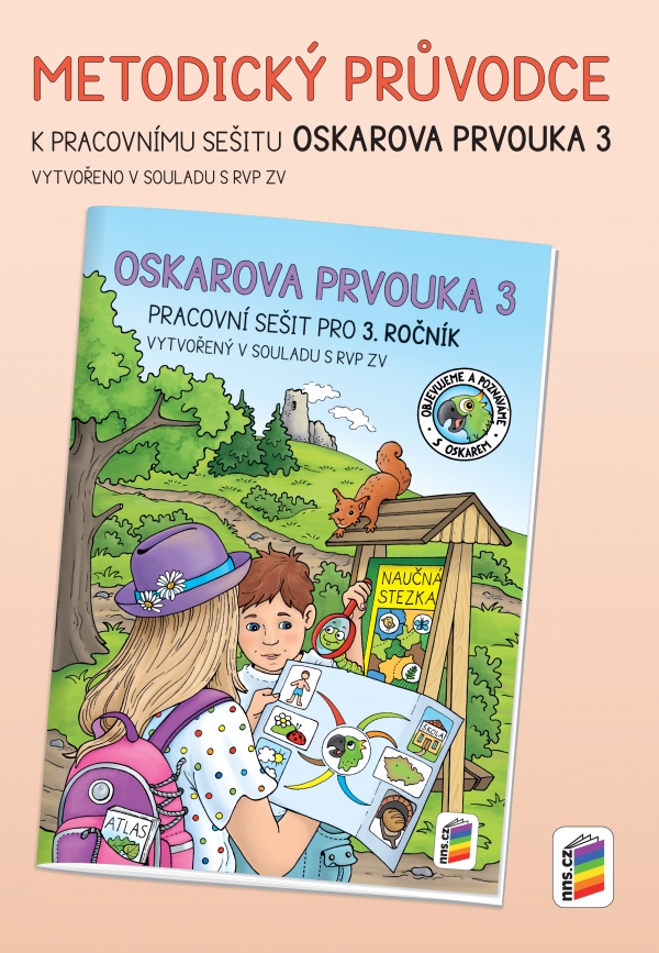 Oskarova prvouka 3 - metodický průvodce 3A-95 NOVÁ ŠKOLA, s.r.o