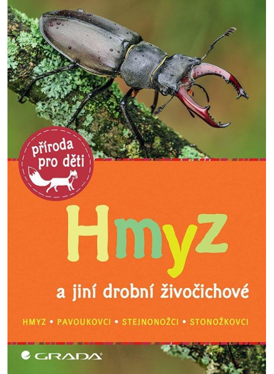 Hmyz a jiní drobní živočichové GRADA Publishing, a. s.