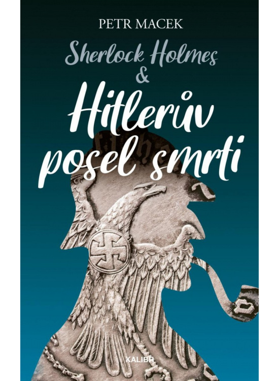 Sherlock Holmes – Hitlerův posel smrti