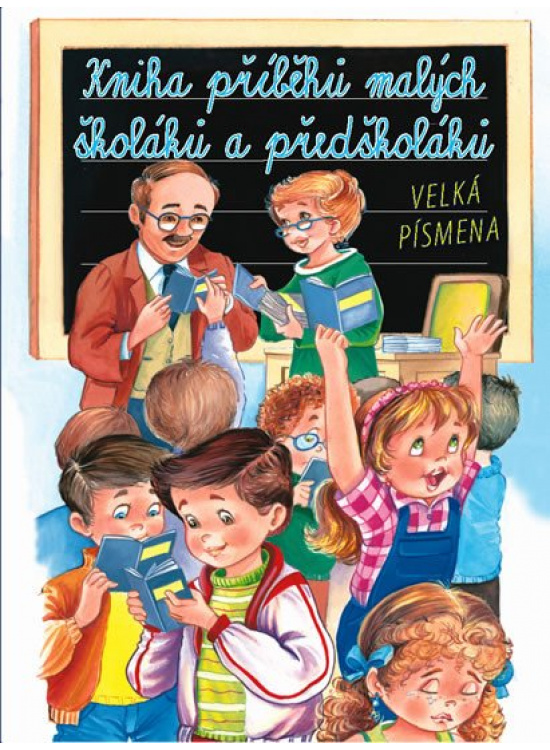 Kniha příběhů malých školáků a předškolá Svojtka & Co. s. r. o.