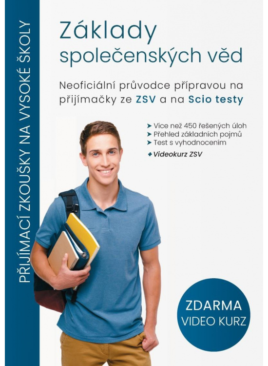 Základy společenských věd - Neoficiální průvodce přípravou na přijímačky ze ZSV a na Scio testy
