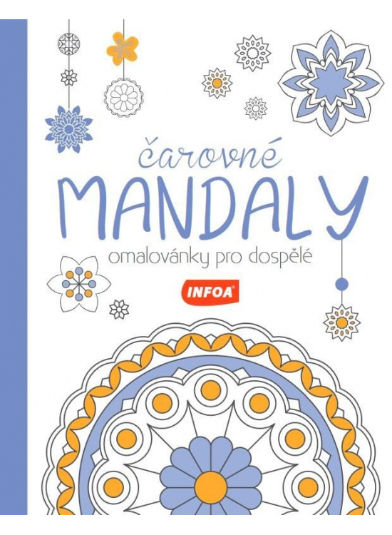 Čarovné mandaly - Omalovánky pro dospělé